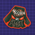 Megatron Was Right Sticker